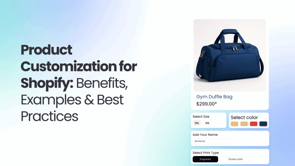 Product customization for shopify stores