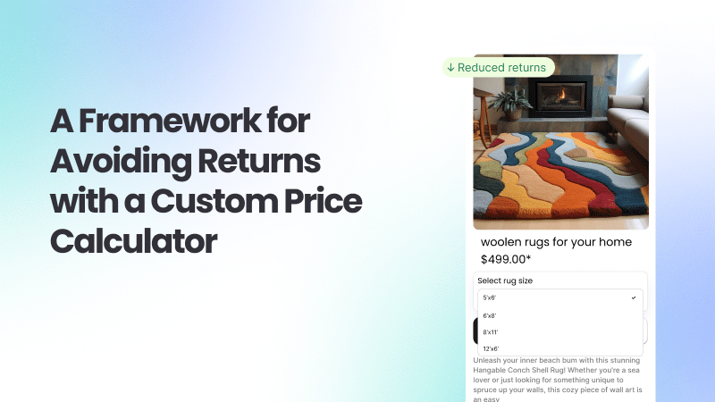 Avoid returns with a custom price calculator